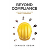 Beyond Compliance: How Coaching Elevates Safety Leadership