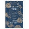 Buying Time: A Young Person's Guide to Building Wealth and Fulfillment