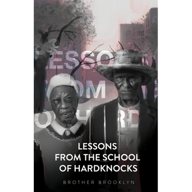 Lessons From the School of Hardknocks