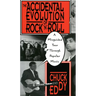 The Accidental Evolution of Rock 'n' Roll: A Misguided Tour Through Popular Music