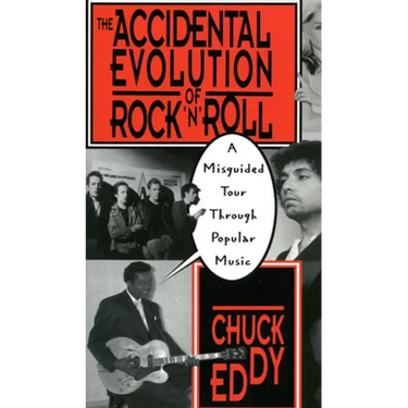 The Accidental Evolution of Rock 'n' Roll: A Misguided Tour Through Popular Music