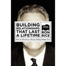 Building Relationships that Last a Lifetime: How to Flourish in Life by Putting People First