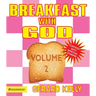 Breakfast with God, Volume 2