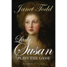 Lady Susan Plays the Game