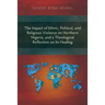 The Impact of Ethnic, Political, and Religious Violence on Northern Nigeria, and a Theological Reflection on Its Healing