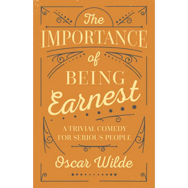 The Importance of Being Earnest