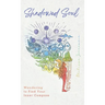 Shadowed Soul: Wandering to Find Your Inner Compass