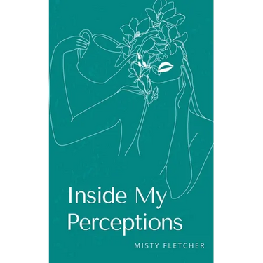 Inside My Perceptions