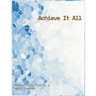 Achieve It All Productivity Plan ner and Habit Tracker Jou rnal