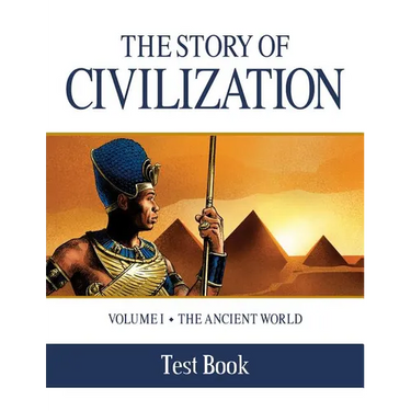 The Story of Civilization Test Book: Volume I - The Ancient World