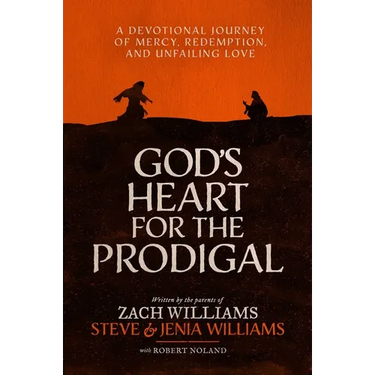 God's Heart for the Prodigal: A Devotional Journey of Mercy, Redemption, and Unfailing Love
