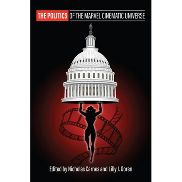 The Politics of the Marvel Cinematic Universe