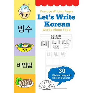 Let's Write Korean Words About Food: Practice Writing Workbook
