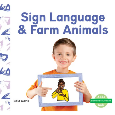 Sign Language & Farm Animals