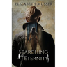 Searching for Eternity
