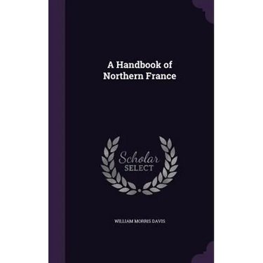 A Handbook of Northern France