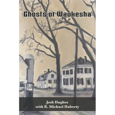Ghosts of Waukesha