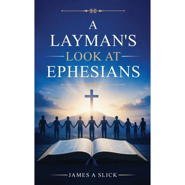 A Layman's Look at Ephesians
