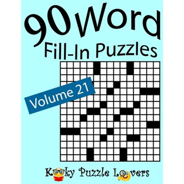Word Fill-In Puzzles, Volume 21: 90 Puzzles