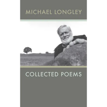 Collected Poems Michael Longley