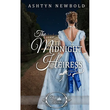 The Midnight Heiress (Once Upon a Regency)