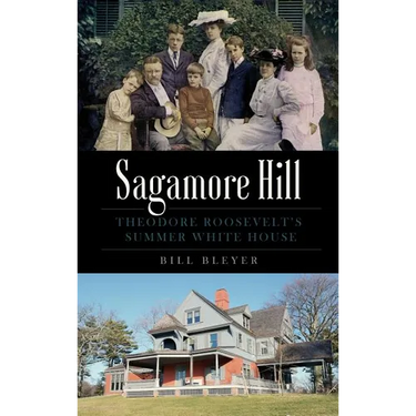 Sagamore Hill: Theodore Roosevelt's Summer White House
