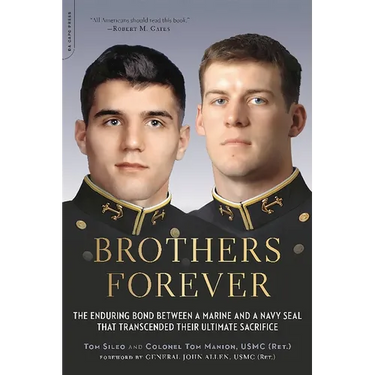 Brothers Forever: The Enduring Bond Between a Marine and a Navy SEAL That Transcended Their Ultimate Sacrifice