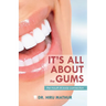 It's All About the Gums: The Mouth & Body Connection
