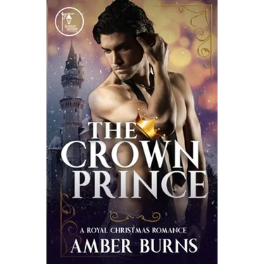 The Crown Prince: A Contemporary Royal Christmas Romance