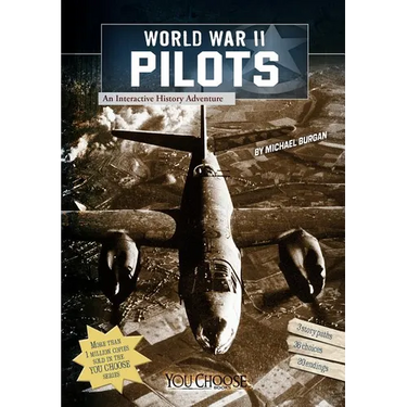 World War II Pilots: An Interactive History Adventure