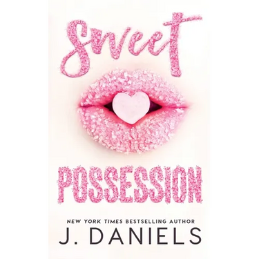 Sweet Possession: A Happily Ever After Romantic Comedy