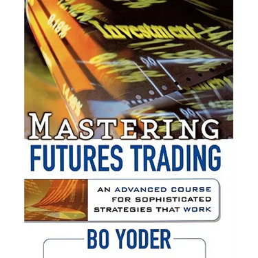 Mastering Futures Trading