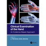 Clinical Examination of the Hand: An Evidence-Based Approach