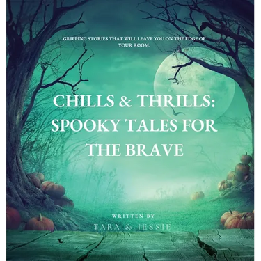Chills & Thrills: Spooky Tales for the Brave