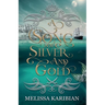 A Song of Silver and Gold