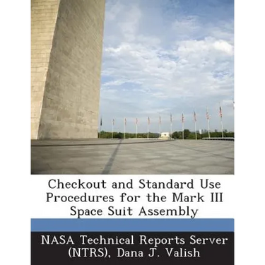 Checkout and Standard Use Procedures for the Mark III Space Suit Assembly