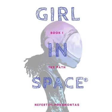 Girl In Space: The Path