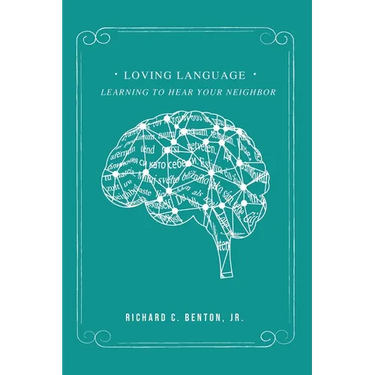 Loving Language: Learning to Hear Your Neighbor