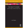 The Right to Know: Epistemic Rights and Why We Need Them
