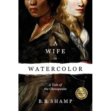 A Wife in Watercolor: A Tale of the Chesapeake
