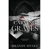 Carving Graves