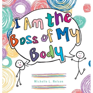 I Am the Boss of My Body