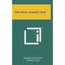 The Fight Against War
