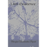 I Am Existence