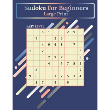 Sudoku For Beginners Large Print: 100 Puzzles Easy Level One Puzzle Per Page