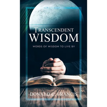 Transcendent Wisdom: Words of Wisdom to Live By