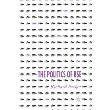 The Politics of Bse
