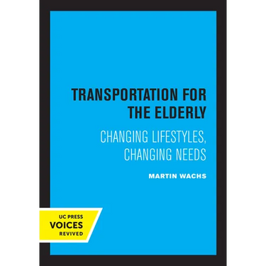 Transportation for the Elderly: Changing Lifestyles, Changing Needs