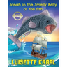 Jonah in the Smelly Belly of the Fish