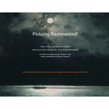 Picturing Rachmaninoff 2023 Interactive Edition
